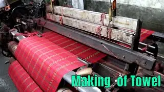 Towel Making Process in Power Loom || যেভাবে গামছা তৈরি করা হয়
