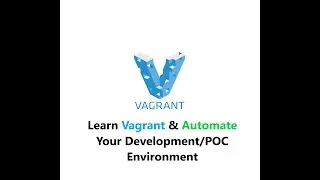 Learn Vagrant and Automate your Development/POC Environment  | Vagrant for DevOps - Part 01