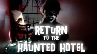 RETURN TO THE HAUNTED HOTEL