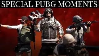 PUBG SPECIAL MOMENTS!!