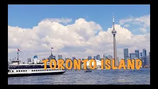 TORONTO ISLAND - A Day Trip