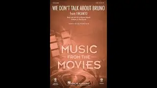 We Don't Talk About Bruno (from Encanto) (SAB Choir) - Arranged by Mark Brymer