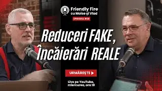 Friendly Fire #20: Reduceri FAKE, încăierări REALE 🤥💸