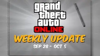 GTA Online: Weekly Update [Sep 28 - Oct 5]