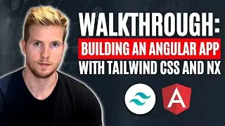 Walkthrough: Building An Angular App Using Tailwind CSS and Nx