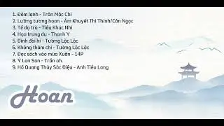 [Playlist] #62 Hoan | Cổ Phong