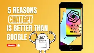 5 Reasons ChatGPT is Better Than Google for Daily Use
