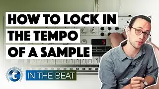 How to Lock In the Tempo of Samples | In The Beat | Sensho | Thomann