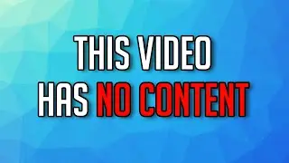 THIS VIDEO HAS NO CONTENT