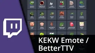 KEKW Emote Twitch | So benutzt du Better Twitch TV ✅ Tutorial