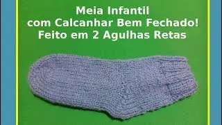 MEIA INFANTIL COM CALCANHAR BEM FECHADO!
