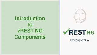 Introduction to vREST NG Components | API Automation