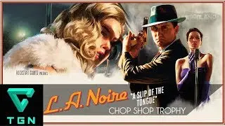 LA Noire Remaster Traffic Case A Slip Of The Tongue Chop Shop Trophy
