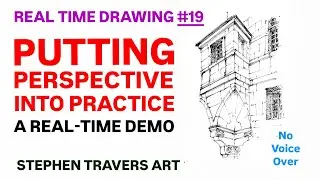 Putting Perspective into Practice - Real Time Drawing #19