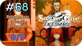 Steins;Gate 0 - Español - Parte #68 - Capítulo 11: EEE (8/9) - Gameplay silencioso (Guía PC)