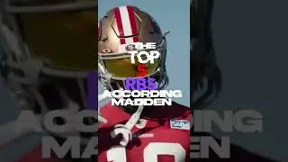 The top 5 rbs according to madden…