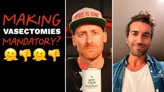 Should we FORCE men to get vasectomies?