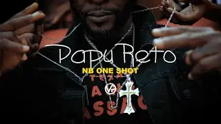 NB ONE SHOT    PAPU RETO__(Video Oficial)__Prod __MP