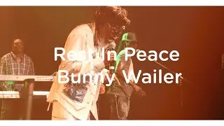 YAAM - Berlin R.I.P. Bunny Wailer