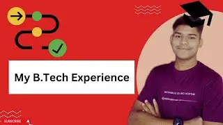 My B.Tech Experience || Coding Roman #BtechExperience #CollegeLife #Engineering #LearningAndGrowth