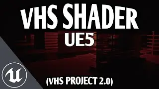 Realistic VHS Shader For UE5, Trailer (VHS Project 2.0)