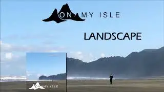 On My Isle - Landscape (full audio stream)