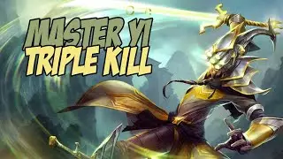 Master Yi Triple Kill