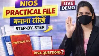 NIOS Practical File Kaise Banaye | Step by Step Live Demo | Viva Questions 