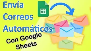 Correos Automaticos, Masivos y Personalizados con Google Sheets (Formmule)