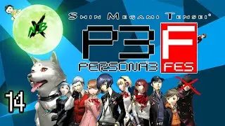 NBX Plays: Persona 3 FES (Part 14) | The Decision