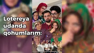 Qohumlarım lotereya udduğumu öyrənəndə #ilkinilkane #ilkiki #comedy