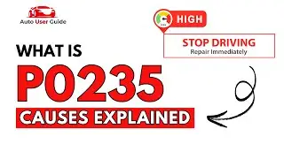 What is P0235 : Engine Error Code Causes Explained