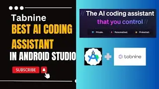 Tabnine AI Coding Assistant  to Generate Code in Android Studio