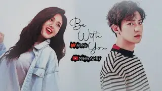 [Wattpad Trailer] Be With You by Sinta