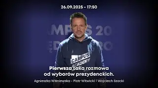 Campus Academy 2025: Rafał Trzaskowski - pierwsza rozmowa po wyborach