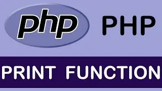PHP Tutorials in Hindi - 9 - PRINT FUNCTION | STATEMENT