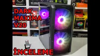 Dark Maxima V20 Kasa İnceleme