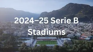 2024–25 Serie B Stadiums