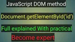 JavaScript DOM method getElementById('id') full explained with practical || Javascript Tricks