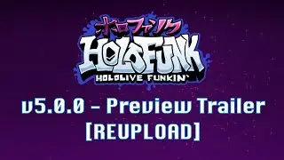 HoloFunk v5.0.0: Preview Trailer [REUPLOAD]