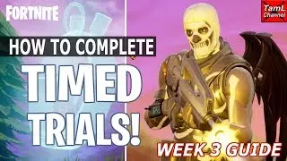 How to Complete Timed Trials! Week 3 Challenge Guide!(Fortnite Battle Royale)