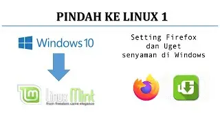 Windows ke Linux 1: Browsing nyaman, Setting Firefox dan IDM
