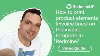 How to print product elements (invoice lines) on the invoice template in Redmine?