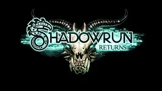 Shadowrun Returns тест-драйв