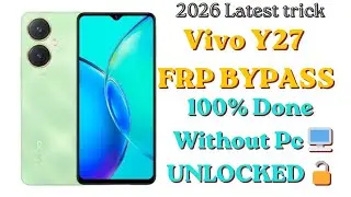 Vivo Y27 FRP Bypass Latest 2026 | 100% Working Method  |  Remove Google Account Lock Without PC