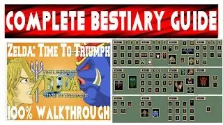 Zelda: Time To Triumph - Complete Bestiary Guide