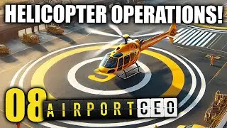 Helicopters Arrive and Services Expand! | Melbourne Airport Ep 8 | Airport CEO