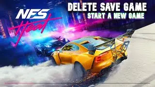 How To Delete Save Game Need For Speed Heat - Start A New Game PC