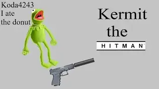 Kermit the Hitman
