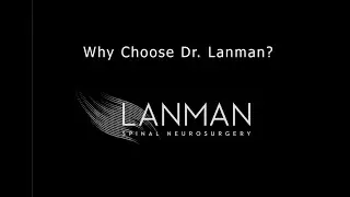 Why Choose Dr. Lanman? | Dr. Todd Lanman